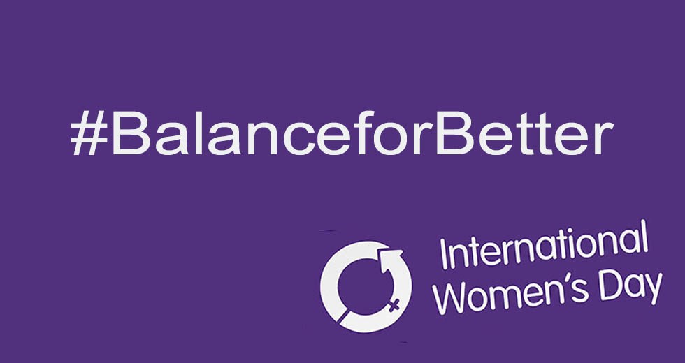 #BalanceforBetter. My thoughts on our progress this International Women’s Day