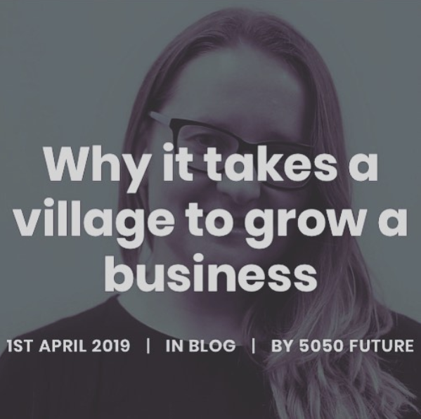 Why it takes a village to grow a business